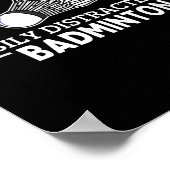 Leicht von Badminton Shuttle Funny Badmi abgelenkt Poster (Ecke)
