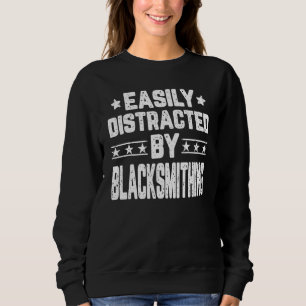 Leicht von Blacksmithing Blacksmith abgelenkt Sweatshirt