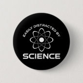 Leicht von der Wissenschaft abgelenkt Button (Vorderseite)