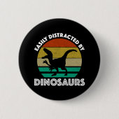 Leicht von Dinosauriern abgelenkt Button (Vorderseite)