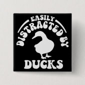 Leicht von Enten abgelenkt Button (Vorderseite)