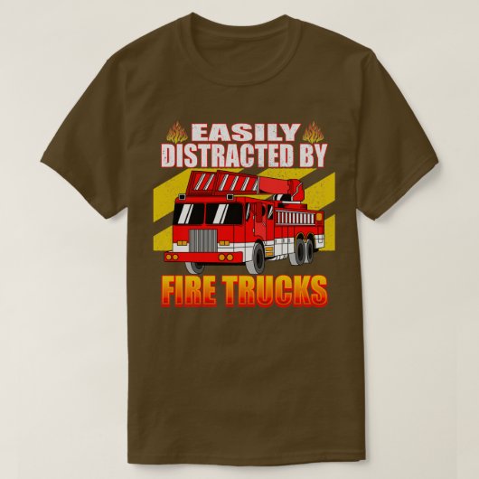 Leicht von Feuerwehrfahrzeugen abgelenkt T-Shirt (Design vorne)