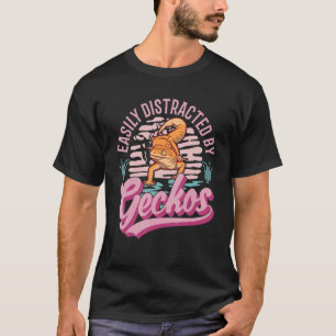 Leicht von Geckos abgelenkt T-Shirt