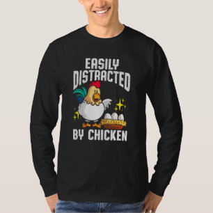Leicht von Hühnergeflügel abgelenkt T-Shirt