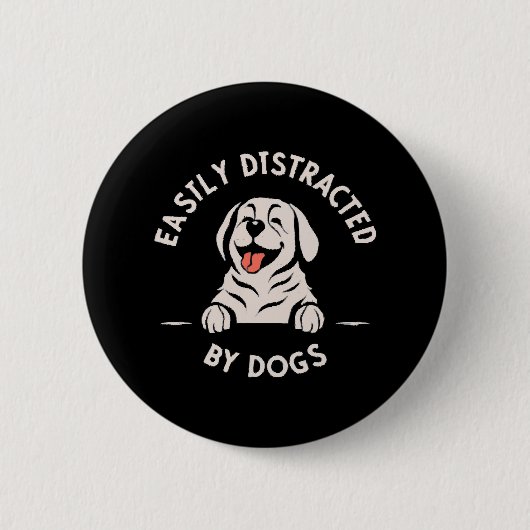 Leicht von Hunden abgelenkt Button (Vorderseite)