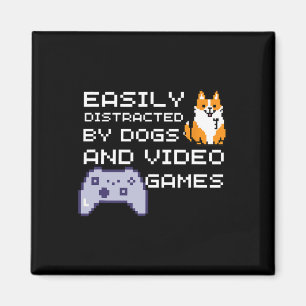 Leicht von Hunden und Videos abgelenkt Gamer Sh Magnet