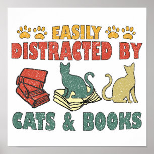 Leicht von Katzen und Büchern abgelenkt Poster