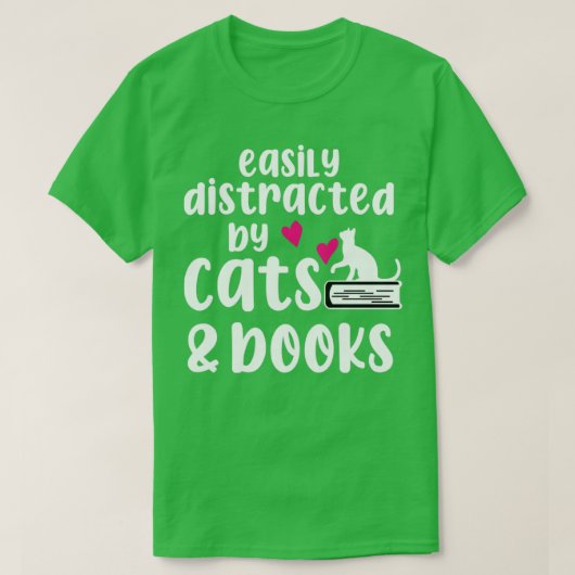 Leicht von Katzen und Büchern abgelenkt T-Shirt (Design vorne)