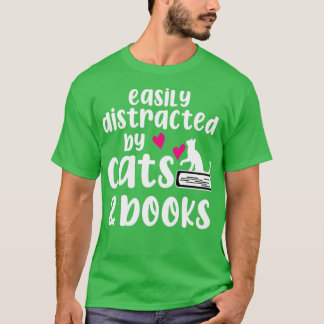 Leicht von Katzen und Büchern abgelenkt T-Shirt