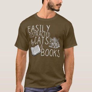 Leicht von Katzen und Büchern abgelenkt T-Shirt