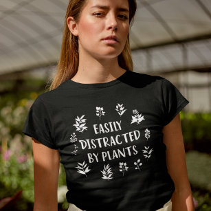 Leicht von Pflanze abgelenkt Funny Gardener Sprich T-Shirt