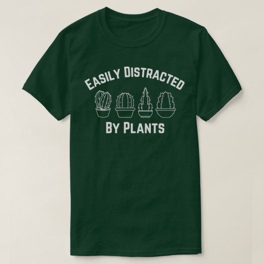 Leicht von Pflanze abgelenkt, Funny Gardens Sayin T-Shirt (Design vorne)