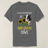 Leicht von Sonnenblumen und Kühen abgelenkt T-Shirt (Design vorne)
