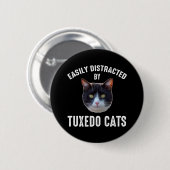 Leicht von Tuxedokatzen abgelenkt Button (Vorne & Hinten)