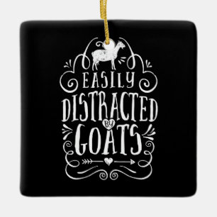 Leicht von Ziegen abgelenkt Funny Goat Lover Gesch Keramikornament