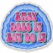 Leicht wird es 12 Step OM Erholung Slogan Aufkleber (Vorderseite)