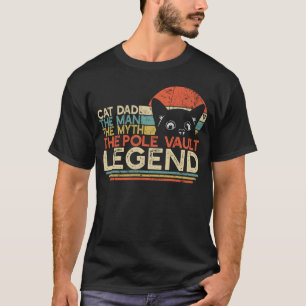 Leichtathletik-Katzen-Vater-Mann-Mythos-Stabhochsp T-Shirt