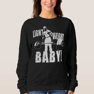 Leichte Babymotivierung Gym Fitness Workout Sweatshirt