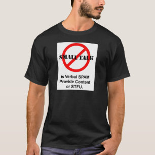 Leichte Unterhaltung ist mündliches Spam T-Shirt