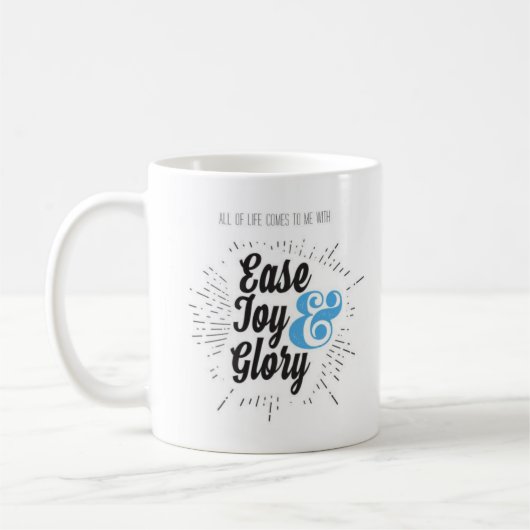 Leichtigkeit, Freude und Ruhm-Tasse Kaffeetasse (Links)
