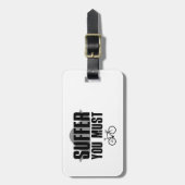 Leid, das du haben musst gepäckanhänger (Vorderseite vertikal)