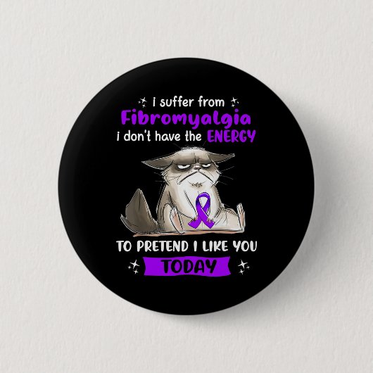 Leid durch Fibromyalgie Bewusstsein Spaß Katze Button (Vorderseite)