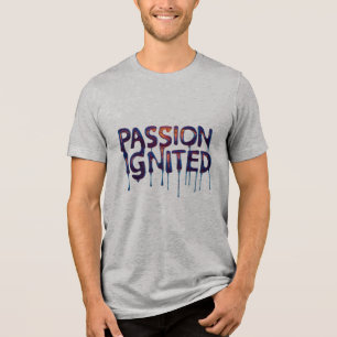 Leidenschaft entfacht Tri-Blend shirt