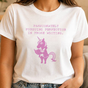 Leidenschaftlich nach Perfektion in der Prosa-Schr T-Shirt