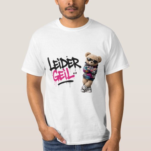 Leider geil teddy T-Shirt (Vorderseite)