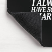 Leider habe ich immer klug zu sagen mousepad (Ecke)