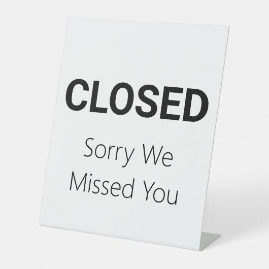 Leider haben wir Ihre Geschäftsvorlage verpasst Sockelschild (Vorderseite)