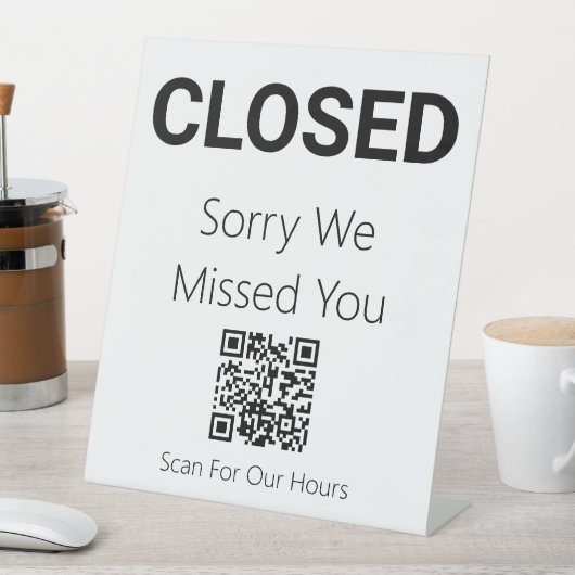 Leider haben wir Ihren QR-Code für Geschäftszeiten Sockelschild (In Situ)