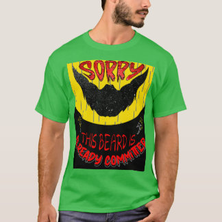 Leider ist dieser Bart bereits gebunden T-Shirt