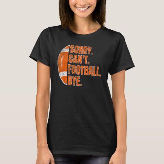 Leider kann Fußball nicht durch Retro Fußball Lieb T-Shirt (Vorderseite)