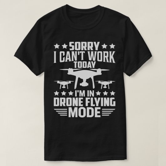 LEIDER KANN ICH HEUTE IM FRONE FLYING MODE 4 ARBEI T-Shirt (Design vorne)
