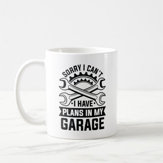 Leider kann ich keine Pläne in meiner Garage haben Kaffeetasse (Links)
