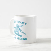 Leider kann ich keine Vorstandssitzung haben Kaffeetasse (Vorderseite Links)