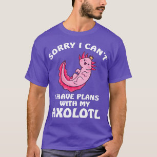 Leider kann ich mit meinem Axolotl 2 keine Pläne h T-Shirt