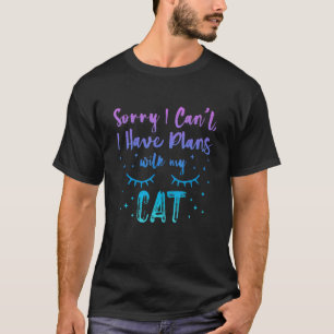 Leider kann ich mit meiner Katze 2 keine Pläne hab T-Shirt