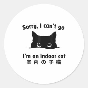 Leider kann ich nicht gehen, ich bin eine Innenkat Runder Aufkleber