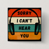 Leider kann ich Sie nicht hören - Retro-Kopfhörer Button (Vorderseite)