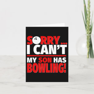 Leider kann mein Sohn keinen Bowling - Bowling Mam Karte