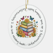 Leider lese ich Lieben Bücher weiter Keramik Ornament (Links)