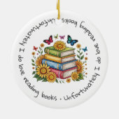 Leider lese ich Lieben Bücher weiter Keramik Ornament (Hinten)