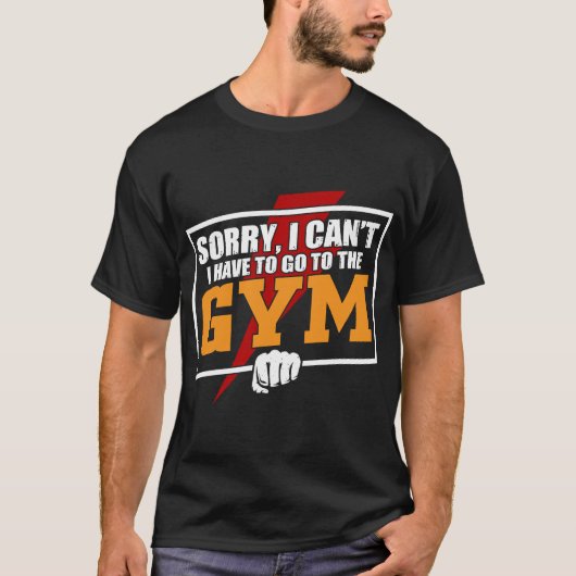 Leider muss ich nicht in den Fitnessraum gehen T-Shirt (Vorderseite)