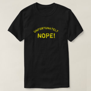 LEIDER NOPE T-Shirt