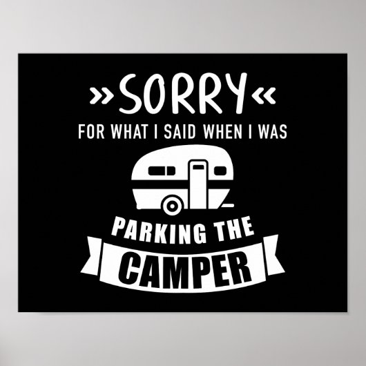 Leider sagte Parkplatz Camper Camping Caravan Wohn Poster (Vorne)