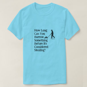Leihen oder stehlen? - Ein MisterP-Shirt T-Shirt