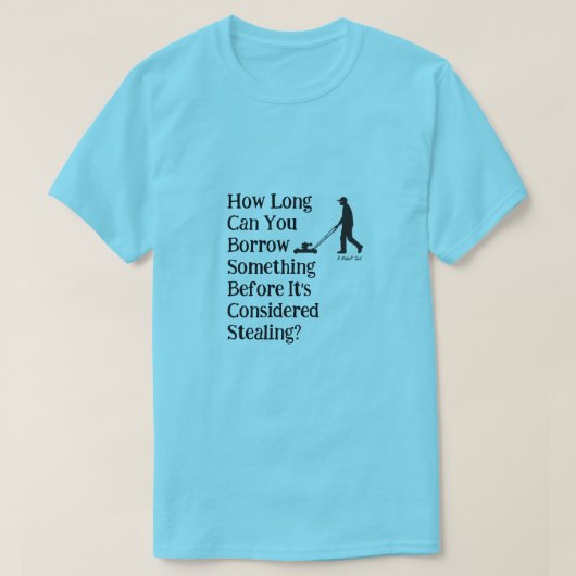 Leihen oder stehlen? - Ein MisterP-Shirt T-Shirt (Design vorne)