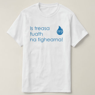 Lèine-t - ist treasa tutha Na tighearna T-Shirt